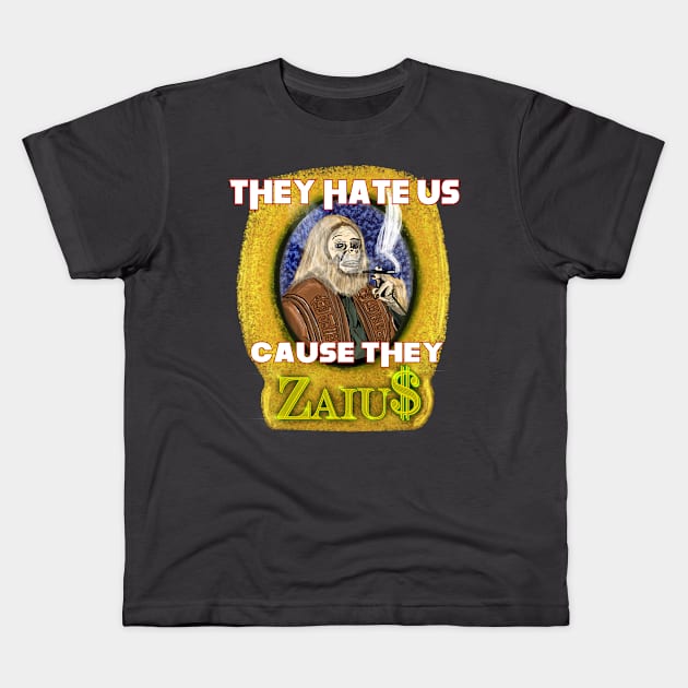 They Hate Cause They Zaius Kids T-Shirt by TL Bugg